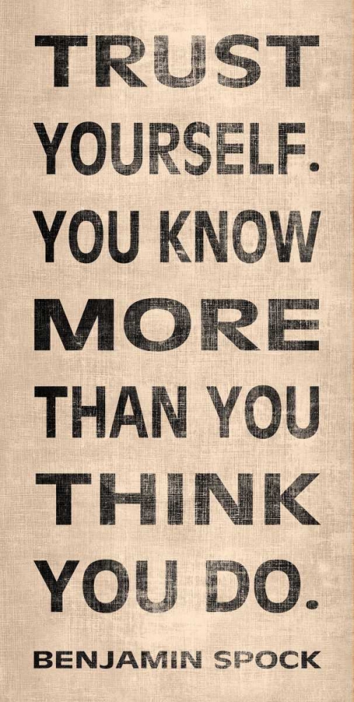 Wall Art Painting id:9386, Name: Trust Yourself, Artist: Harbick, N