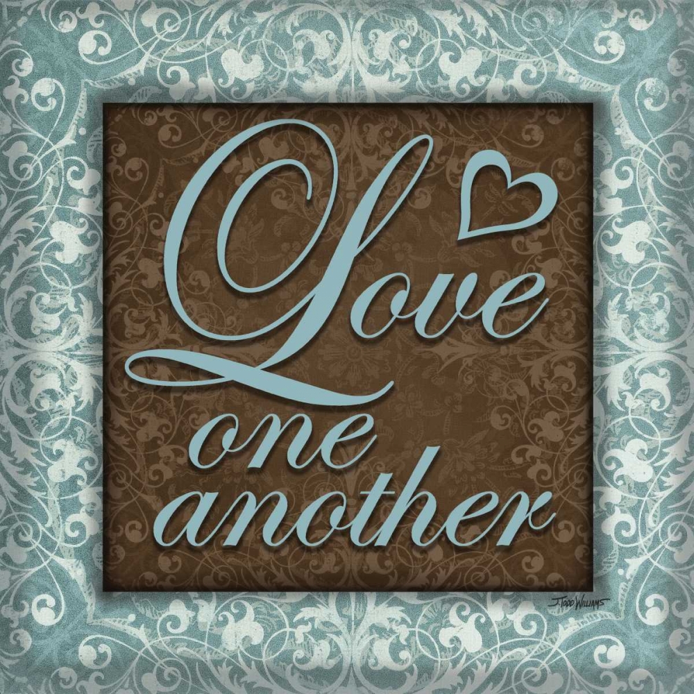 Wall Art Painting id:64663, Name: Love One Another, Artist: Williams, Todd
