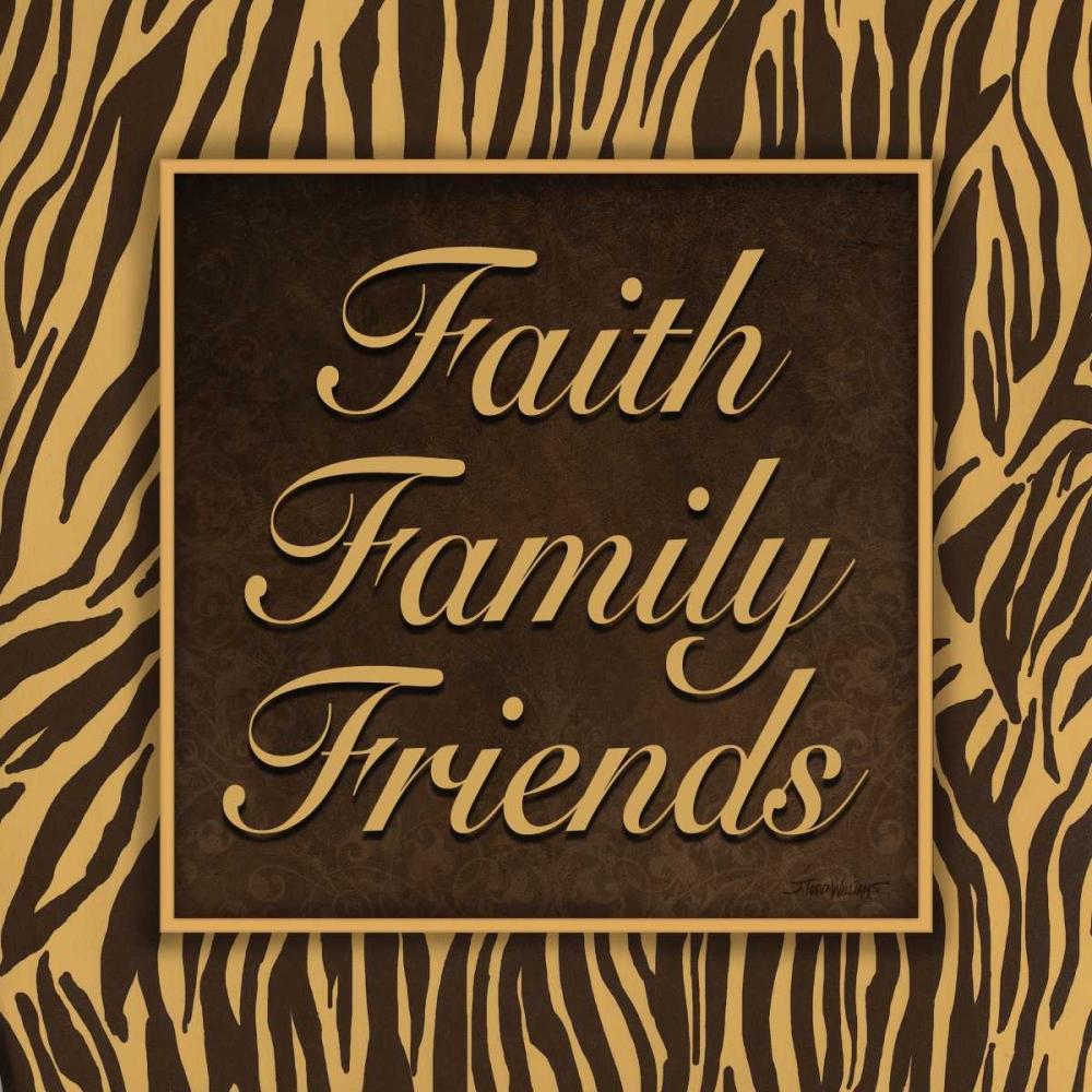 Wall Art Painting id:64667, Name: Faith - Family - Friends II, Artist: Williams, Todd
