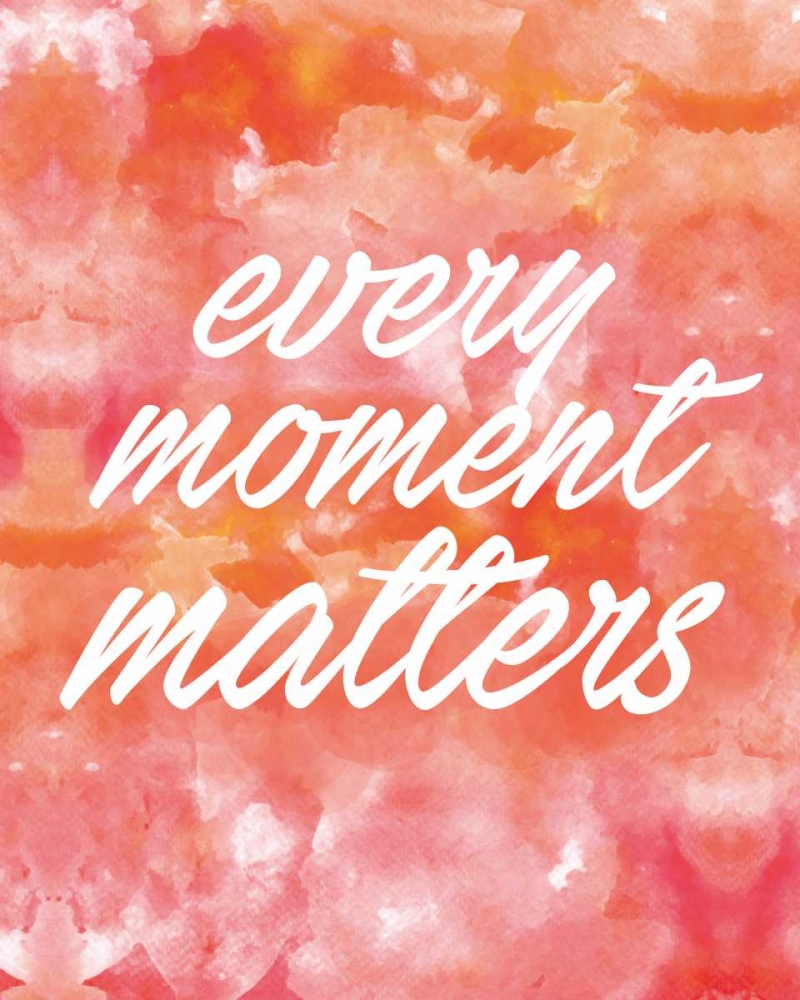Art Print: Every Moment