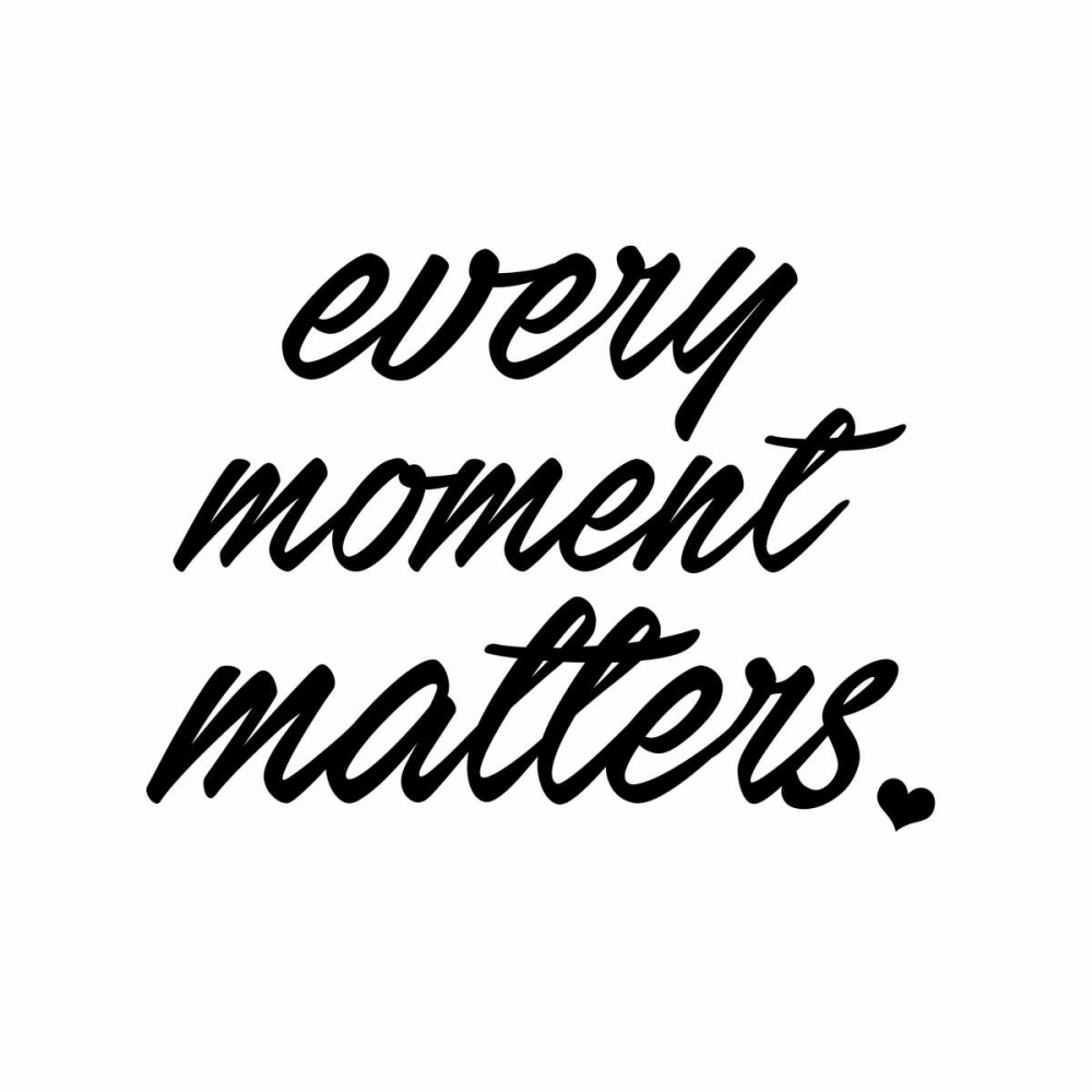 Art Print: Every Moment