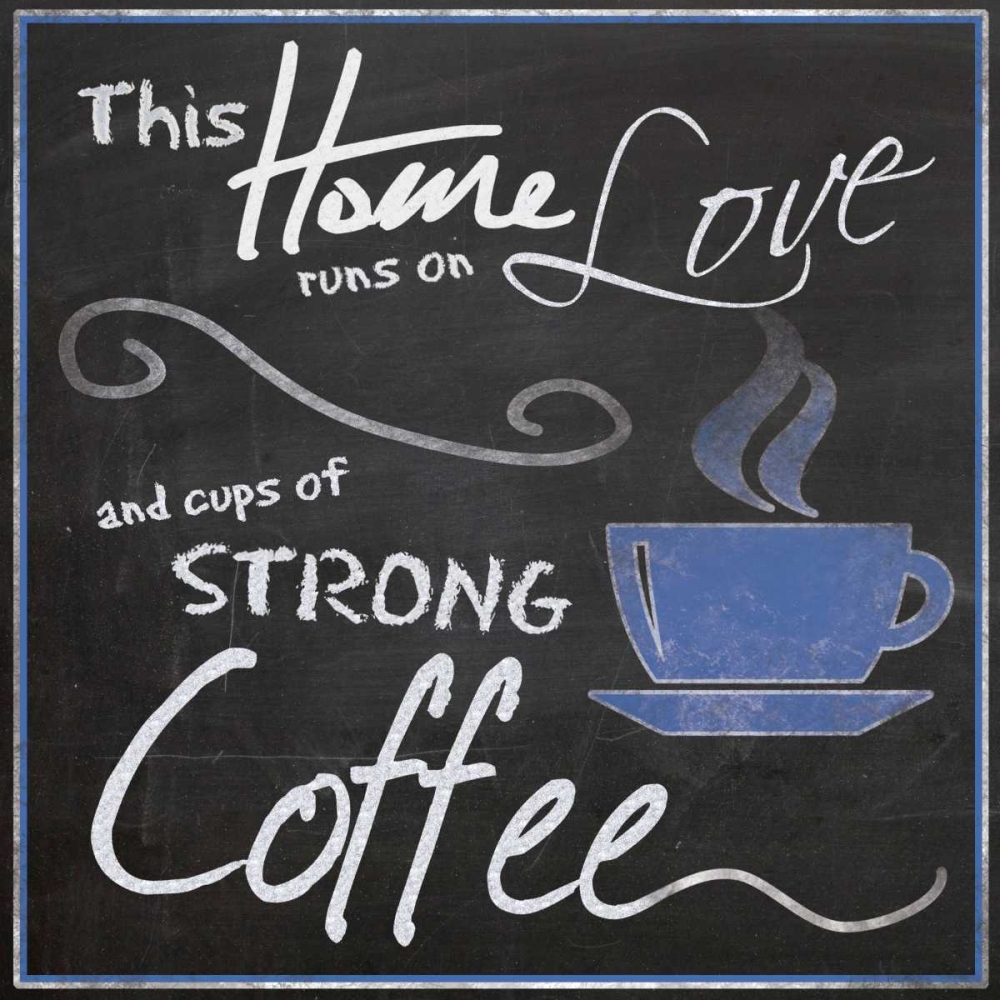 Wall Art Painting id:76034, Name: Strong Blue Coffee, Artist: Gibbons, Lauren