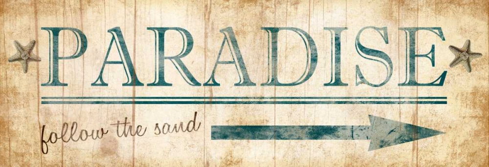 Wall Art Painting id:25536, Name: Paradise Sign, Artist: Grey, Jace