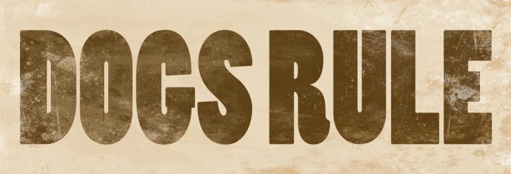 Wall Art Painting id:25558, Name: Dog Quotes, Artist: Grey, Jace