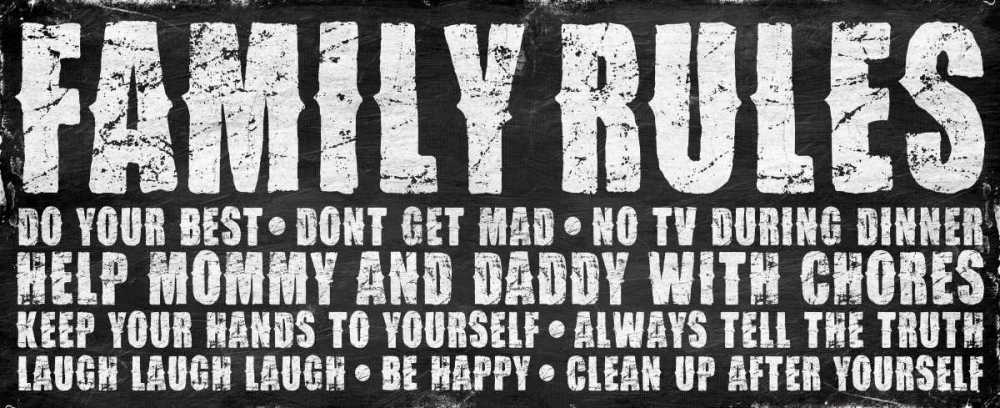 Wall Art Painting id:37953, Name: Family Rules Mate, Artist: Grey, Jace