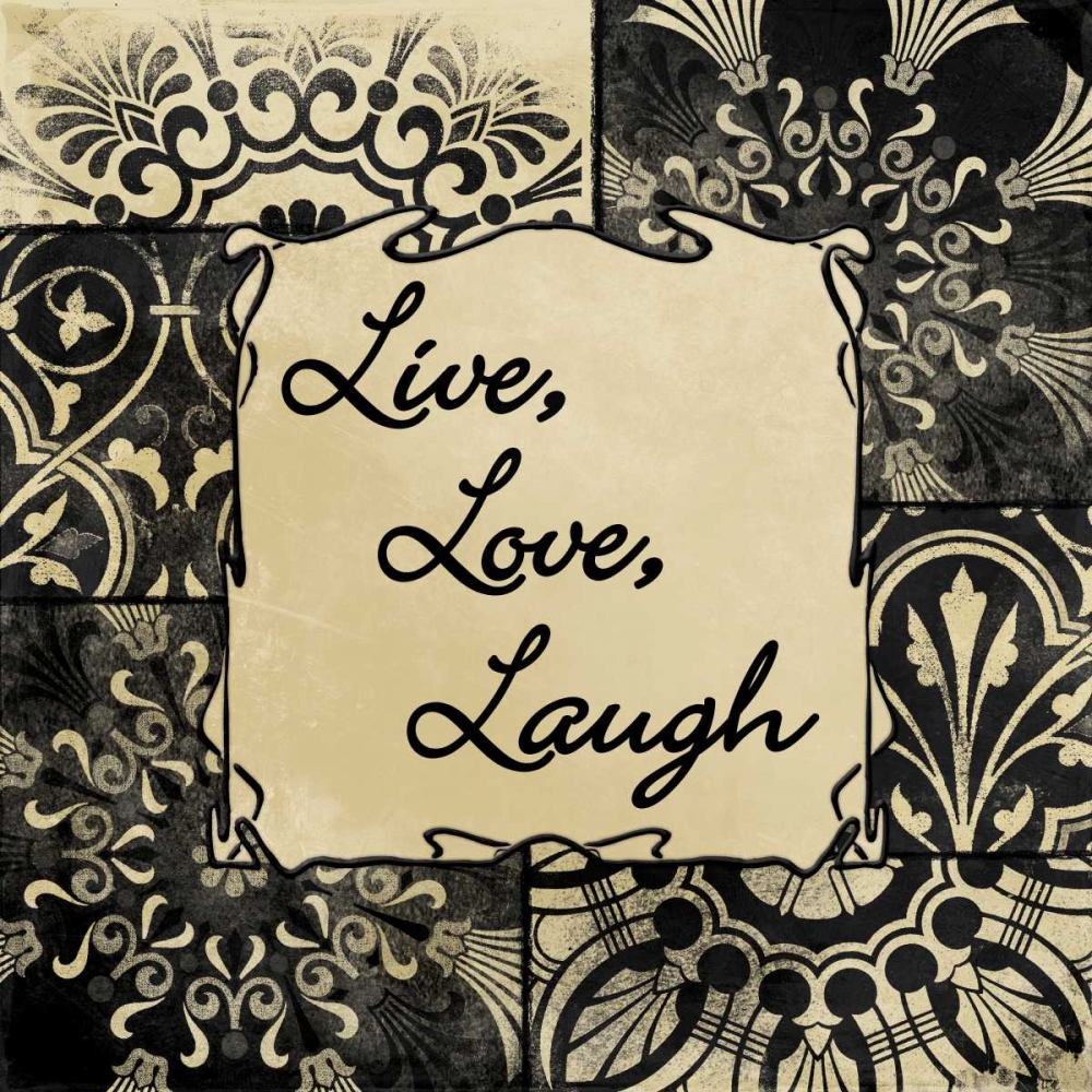 Wall Art Painting id:138058, Name: Live Love Laugh, Artist: Grey, Jace