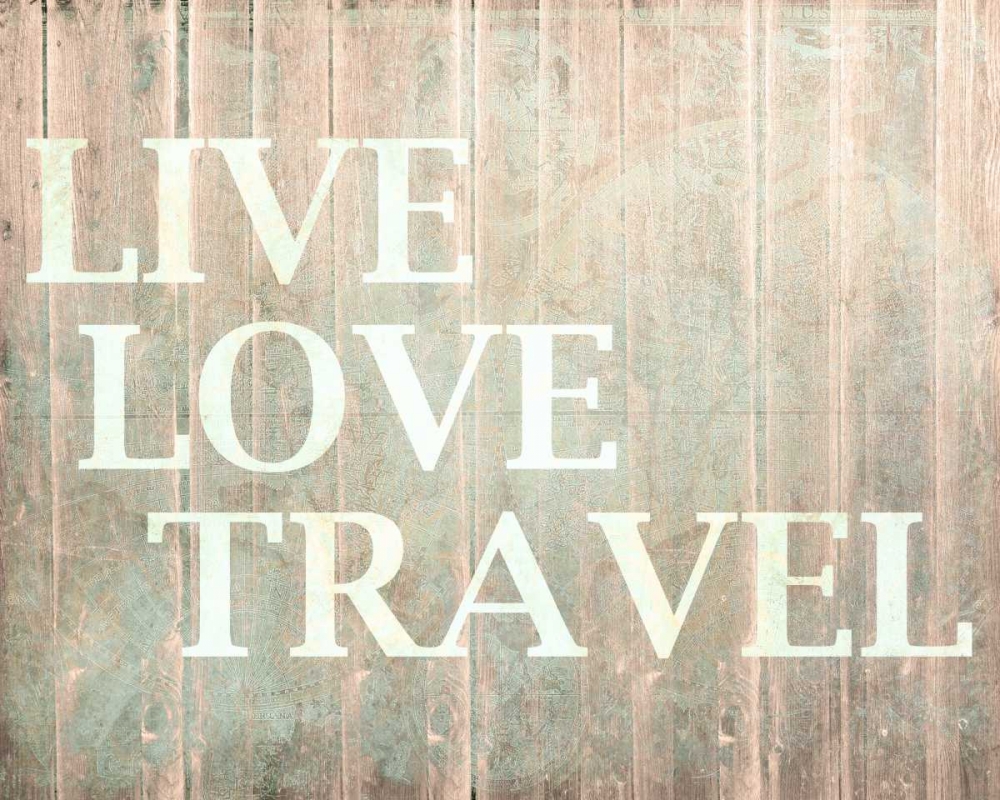 Wall Art Painting id:106554, Name: Live Love Travel, Artist: Allen, Kimberly