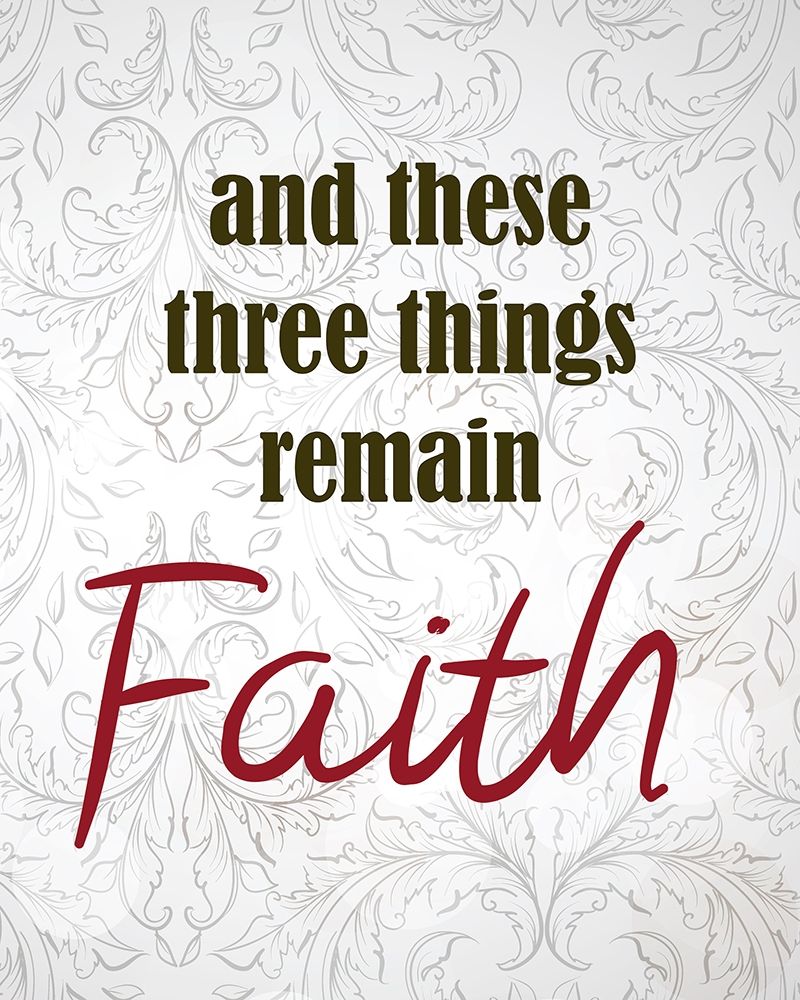 Art Print: And These Three Things 1