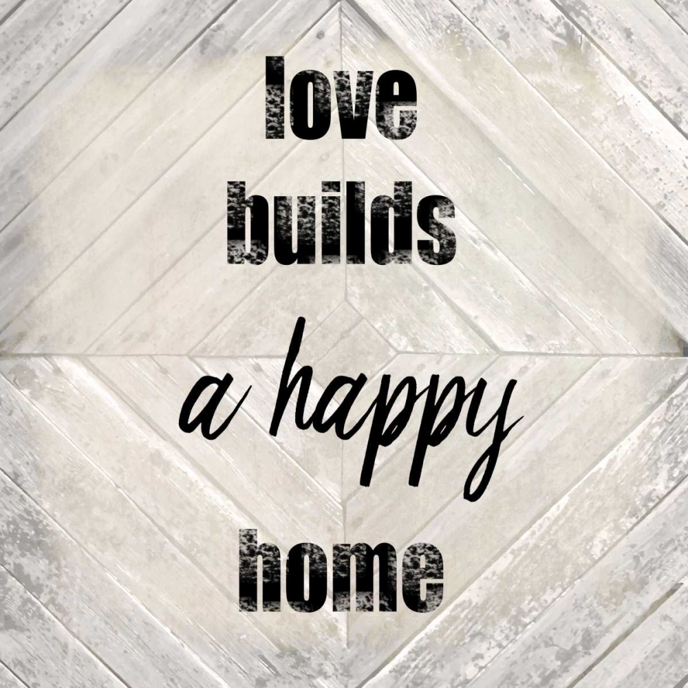 Wall Art Painting id:162059, Name: Love Builds A Happy, Artist: Allen, Kimberly