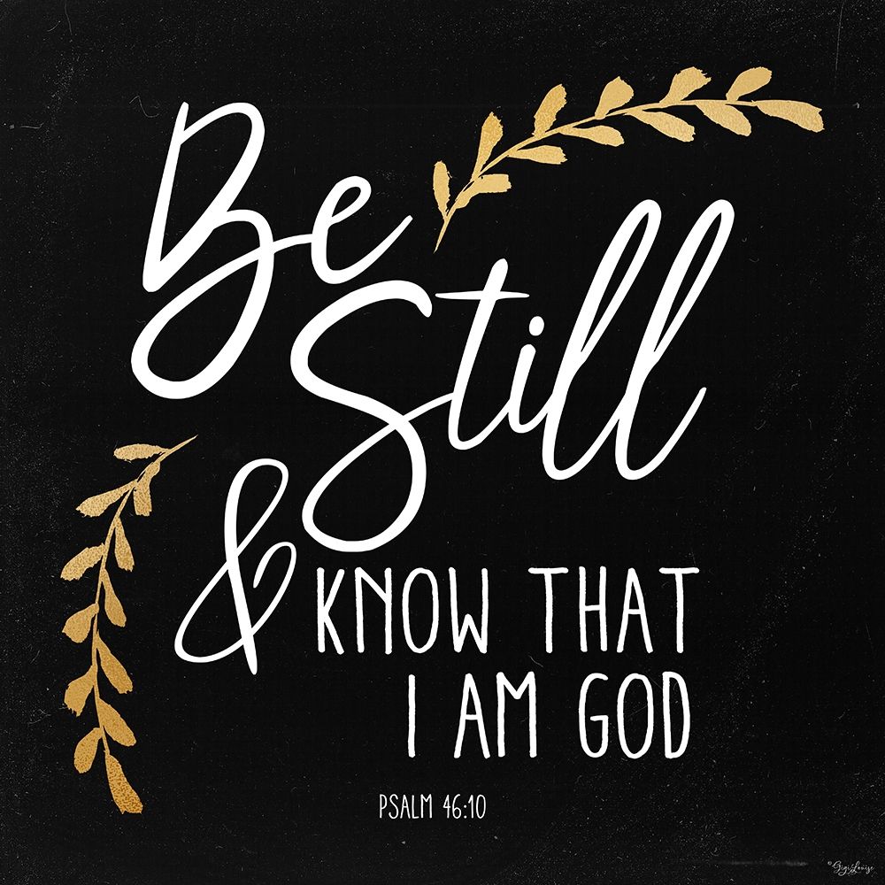 Art Print: Be Still