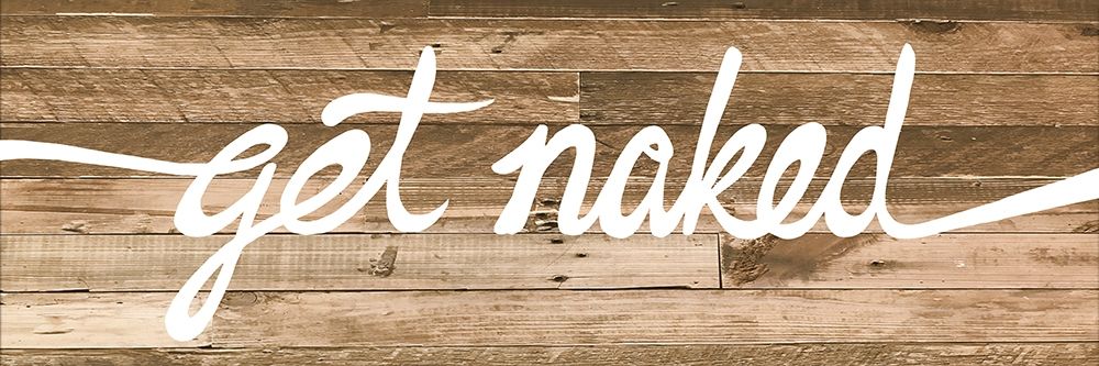 Art Print: Get Naked 2