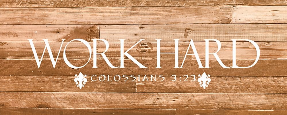 Art Print: Work Hard