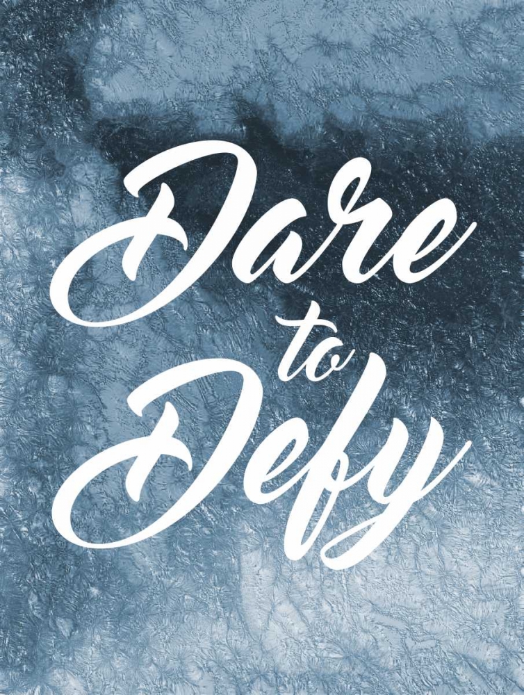 Art Print: Dare To Defy
