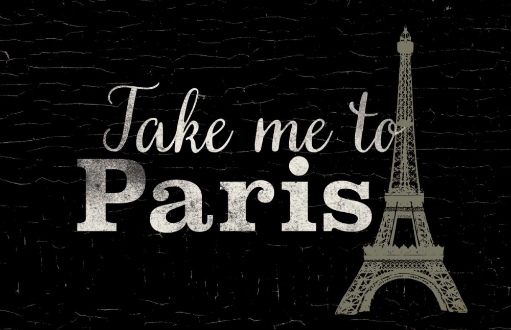 Art Print: Take me to Paris