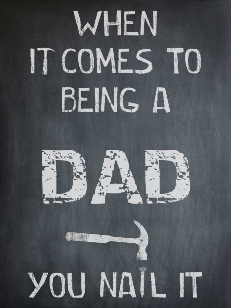 Art Print: You Nail It Dad