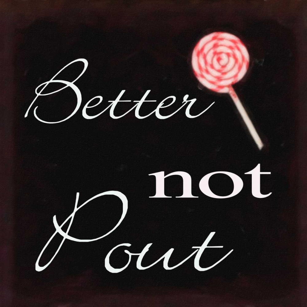 Wall art: Better Not Pout , by Greene, Taylor