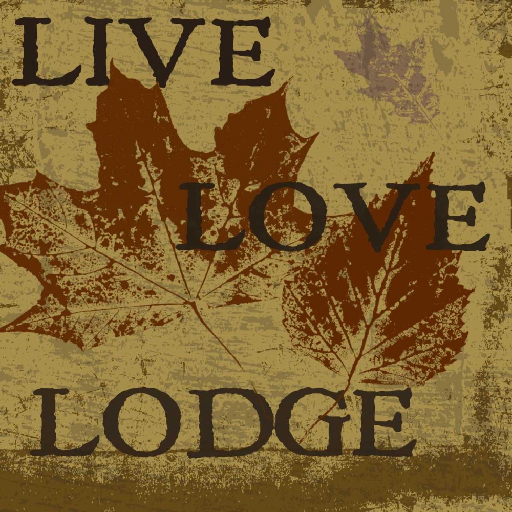 Wall Art Painting id:40452, Name: LIVE LOVE LODGE, Artist: Greene, Taylor