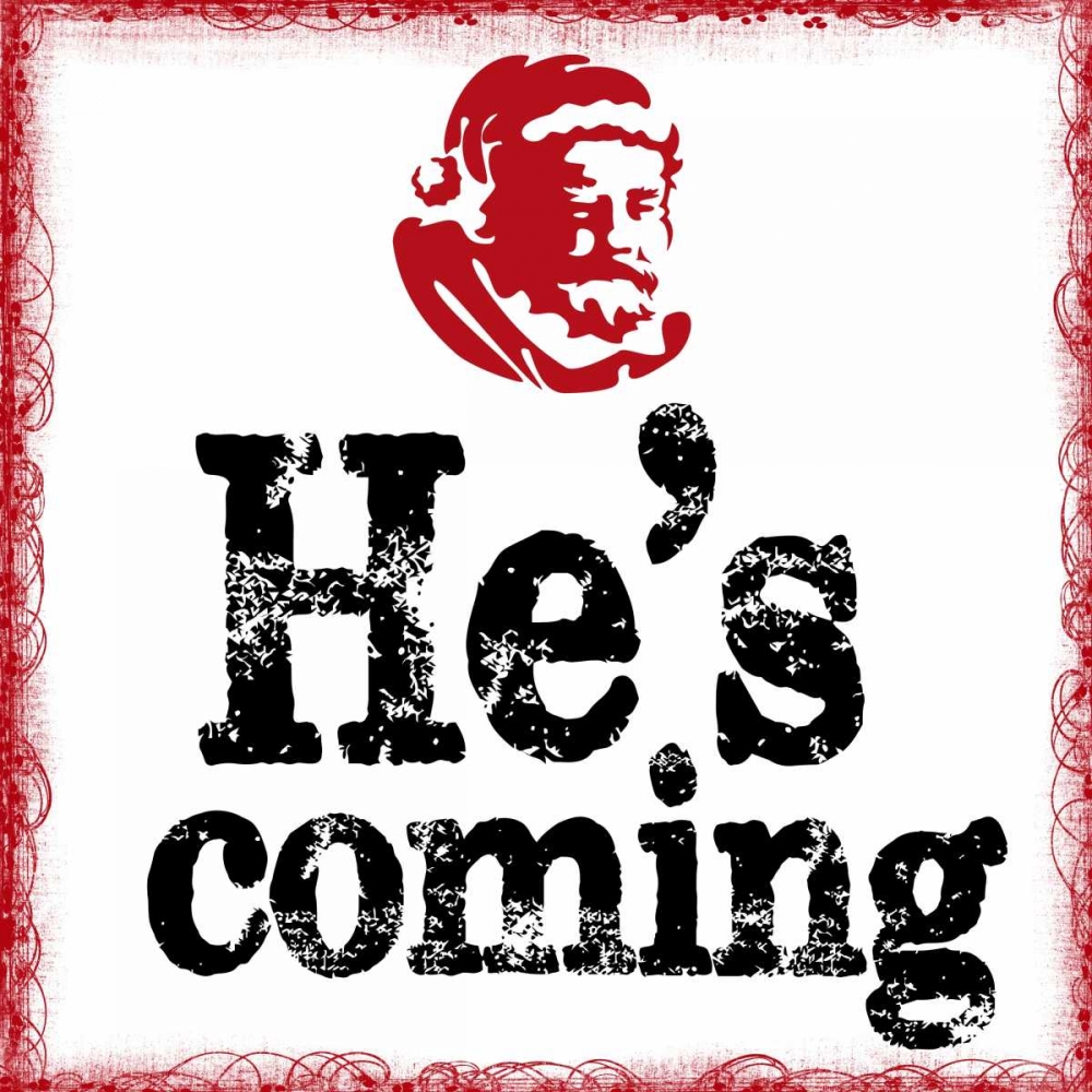 Wall art: HES COMING, by Greene, Taylor
