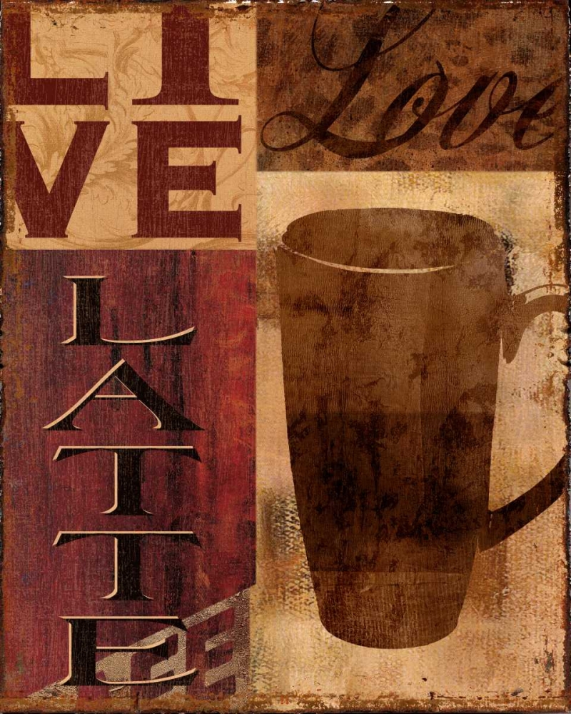 Wall Art Painting id:21219, Name: Live Love Latte, Artist: Donovan, Kelly
