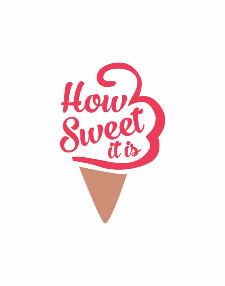 Art Print: How Sweet It Is I