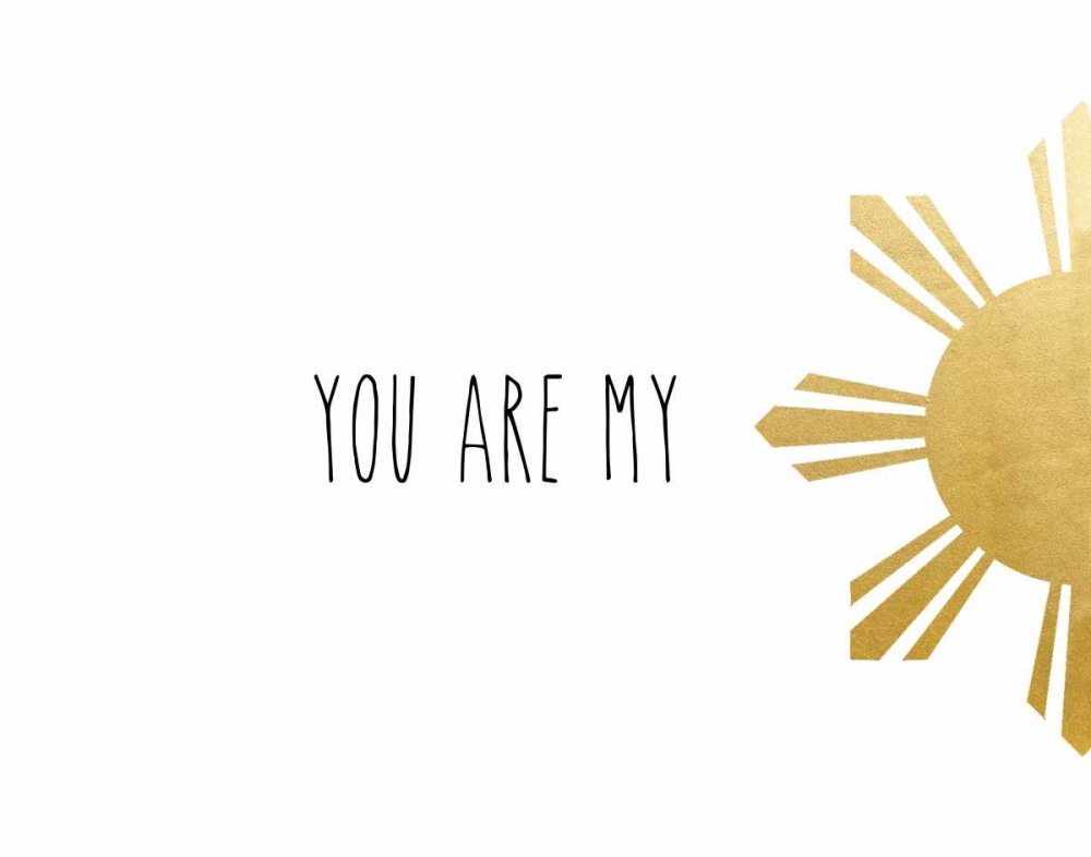 Art Print: You Are My