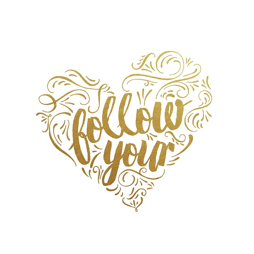 Art Print: Follow Your Heart