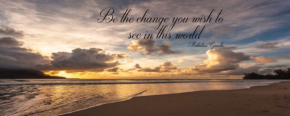 Art Print: Be The Change