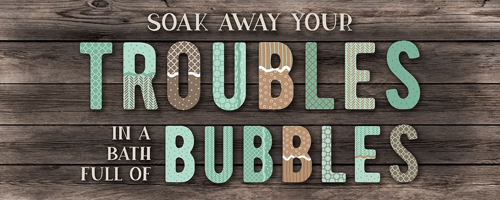 Art Print: Troubles Bubbles