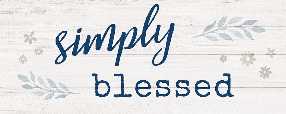 Wall Art Painting id:378357, Name: Simply Blessed, Artist: Carpentieri, Natalie