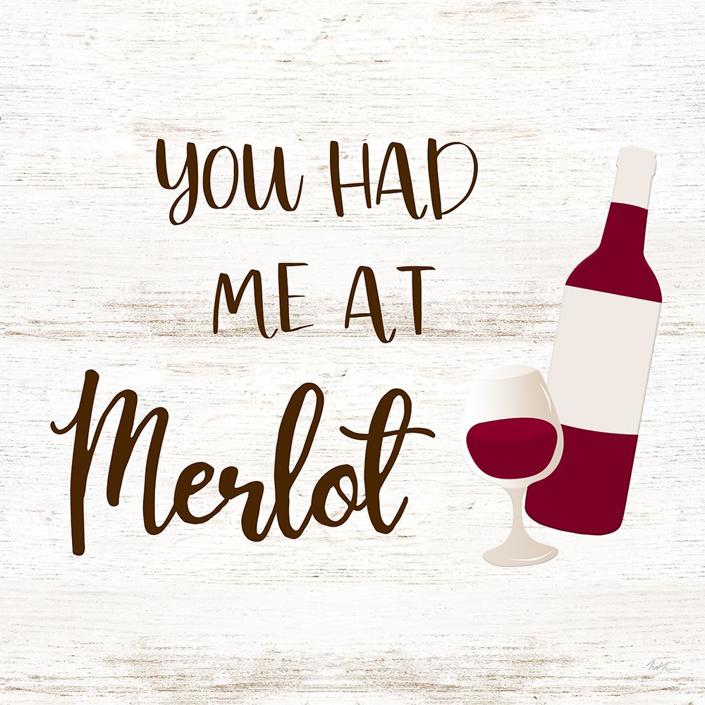 Art Print: Had me at Merlot