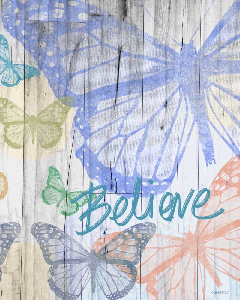 Wall Art Painting id:122725, Name: Butterfly Garden Believe, Artist: Meneely, Dan