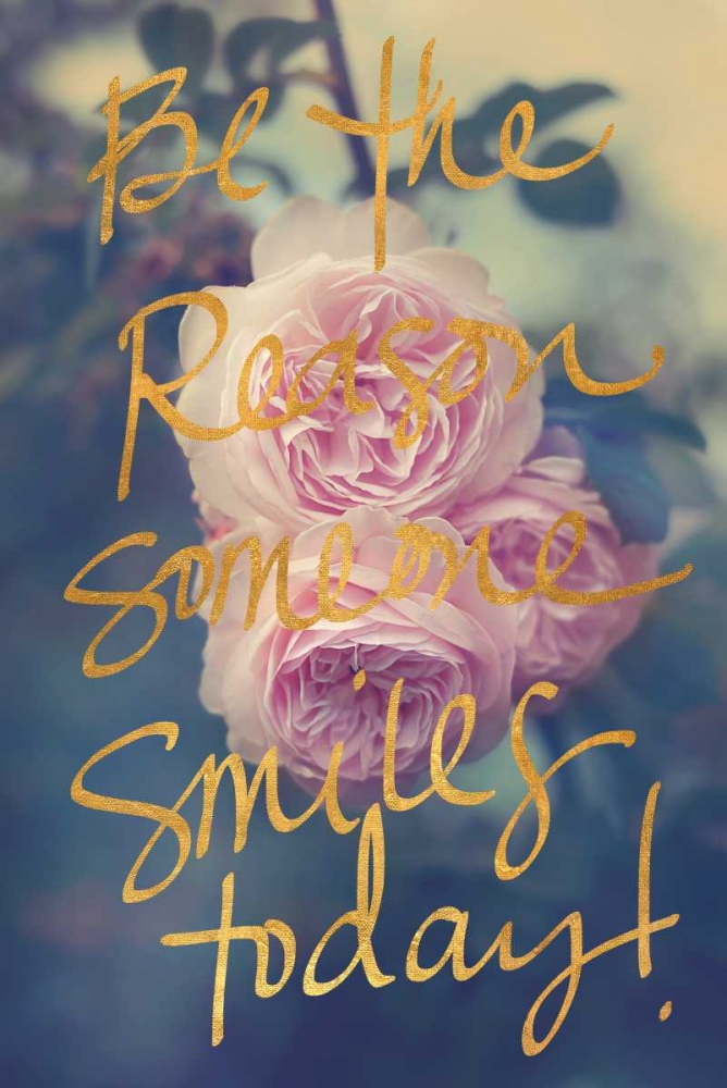 Art Print: Be the Reason Someone Smiles Today