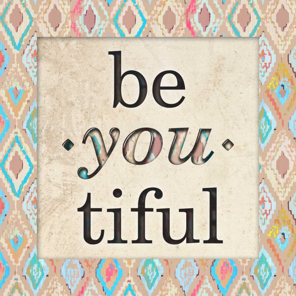 Wall art: Be You Tiful, by Biscardi, Nicholas