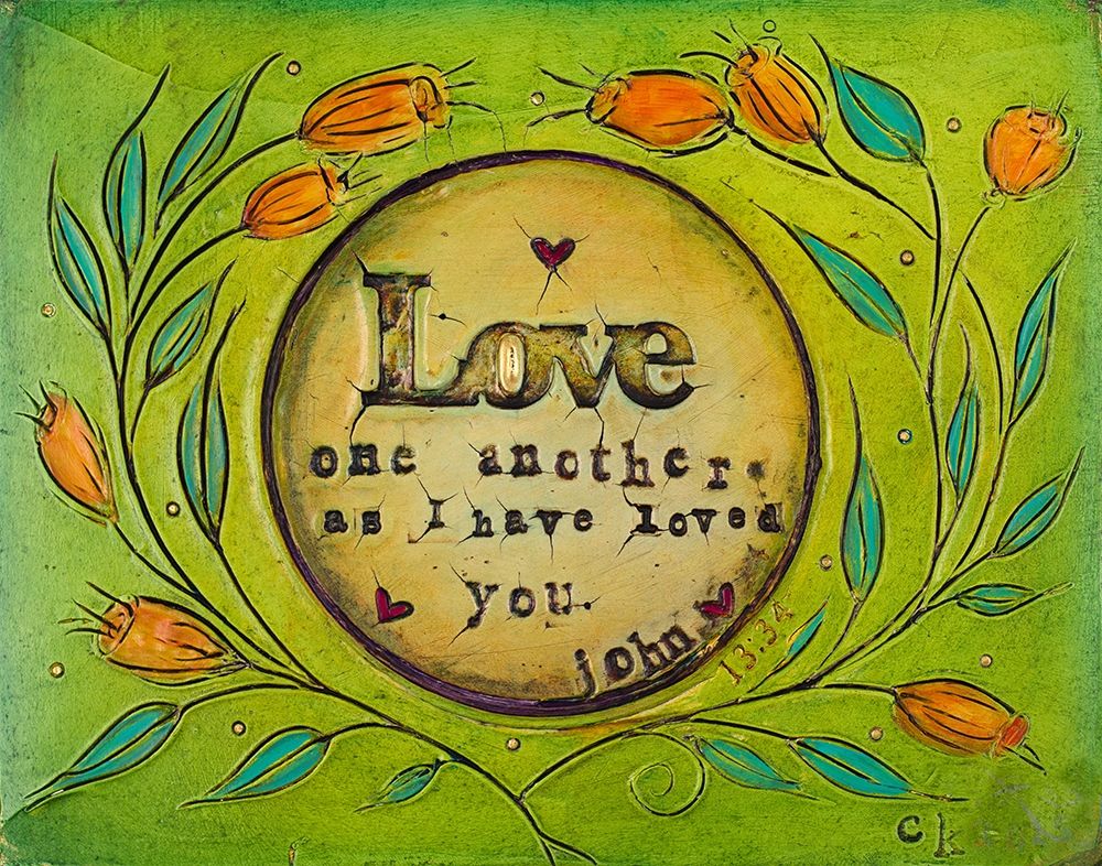 Wall Art Painting id:205162, Name: Love one Another, Artist: Kinnison, Carolyn