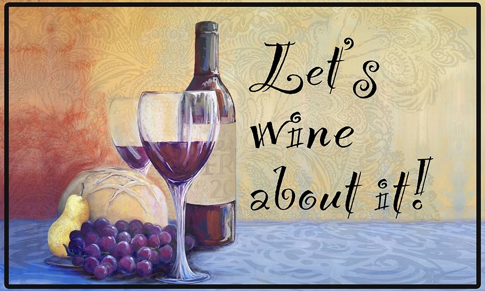 Art Print: Lets Wine about it!