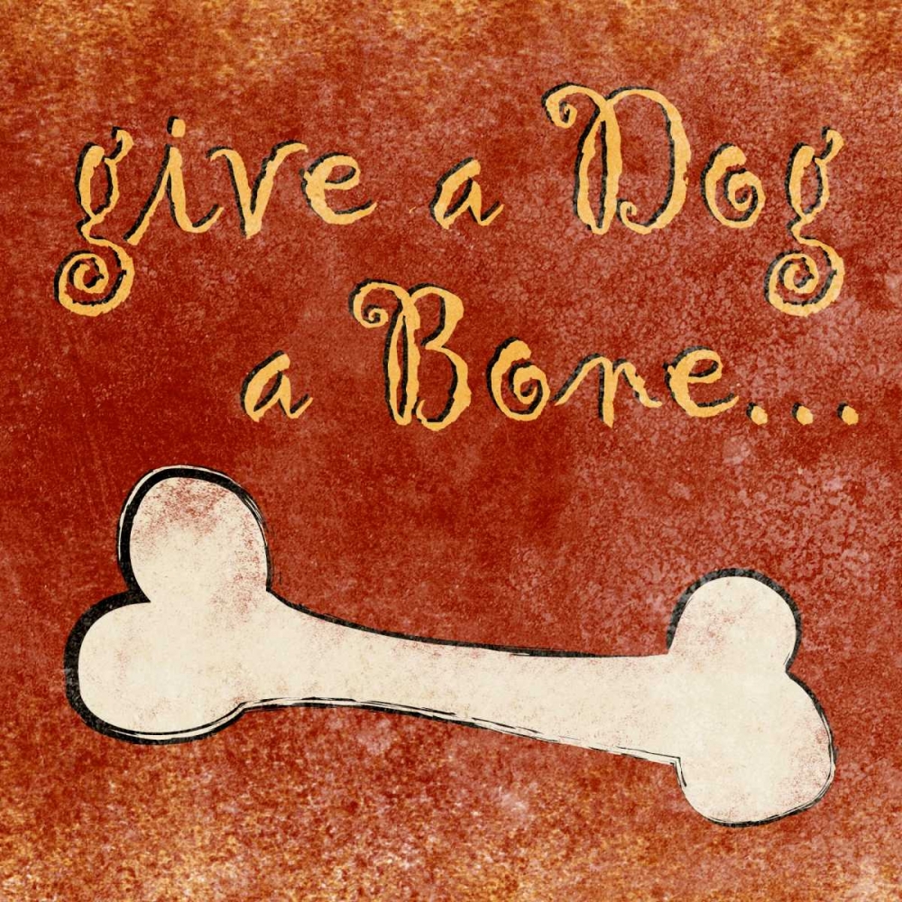 Wall Art Painting id:24014, Name: Give a Dog a Bone, Artist: SD Graphics Studio