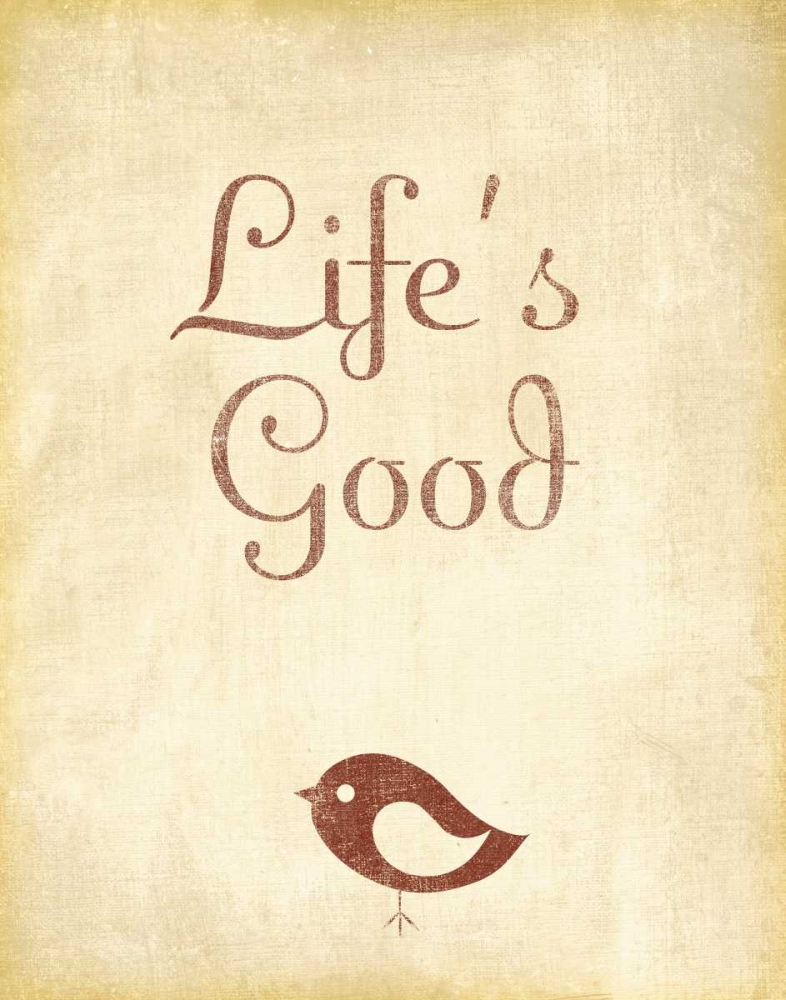 Wall art: Lifes Good, by SD Graphics Studio