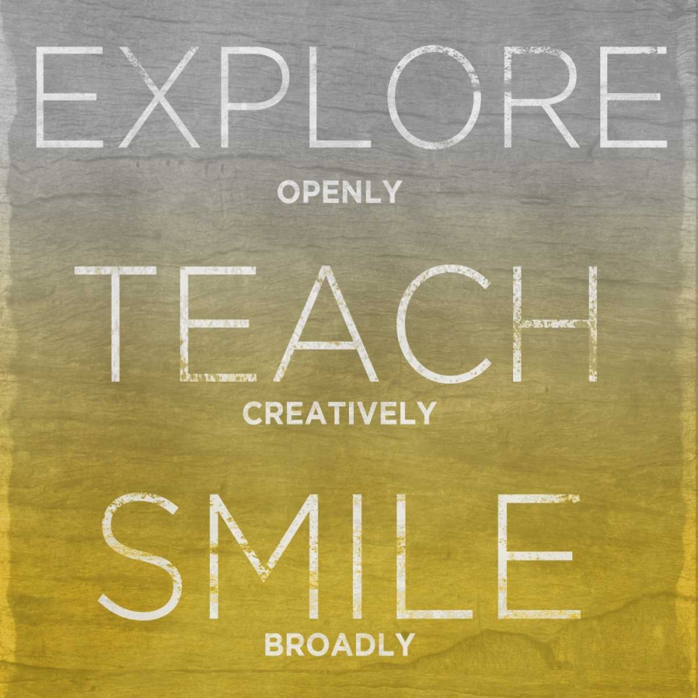 Wall Art Painting id:47395, Name: Explore Teach Smile, Artist: SD Graphics Studio