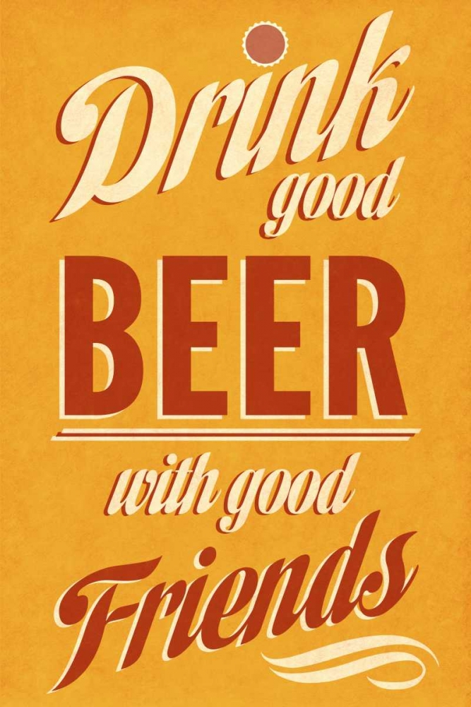 Wall art: Drink Good Beer, by SD Graphics Studio