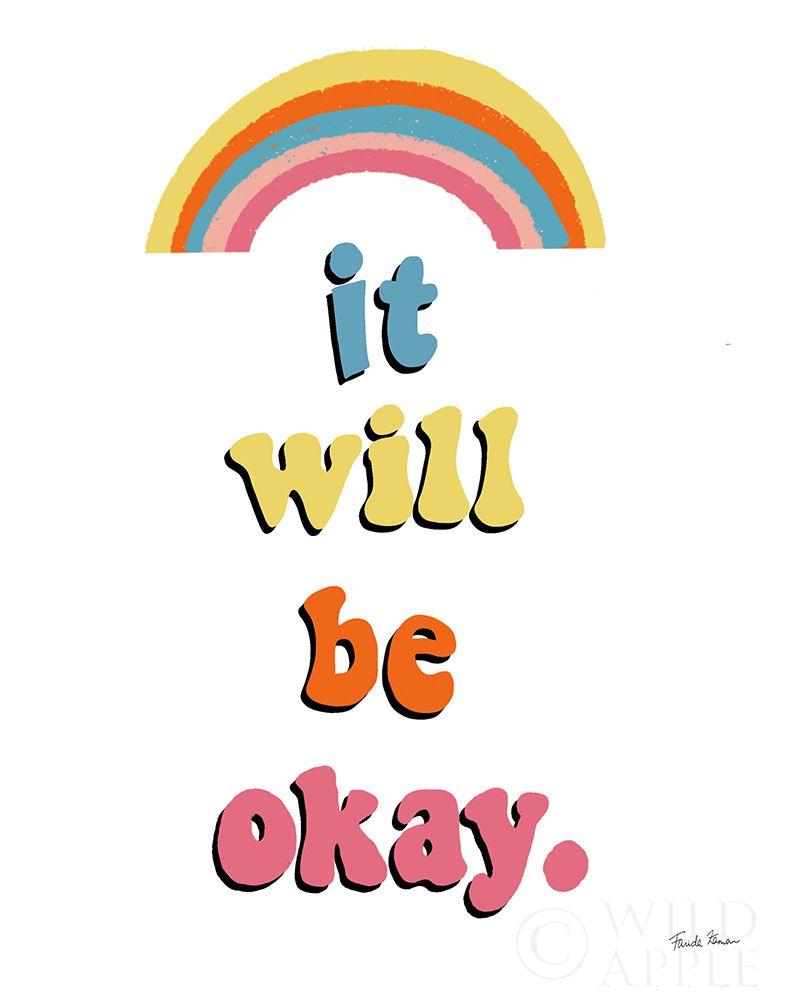 Art Print: It Will Be Okay