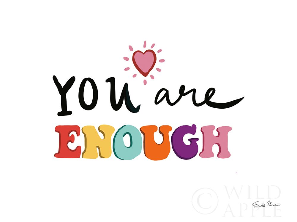 Art Print: Your Are Enough