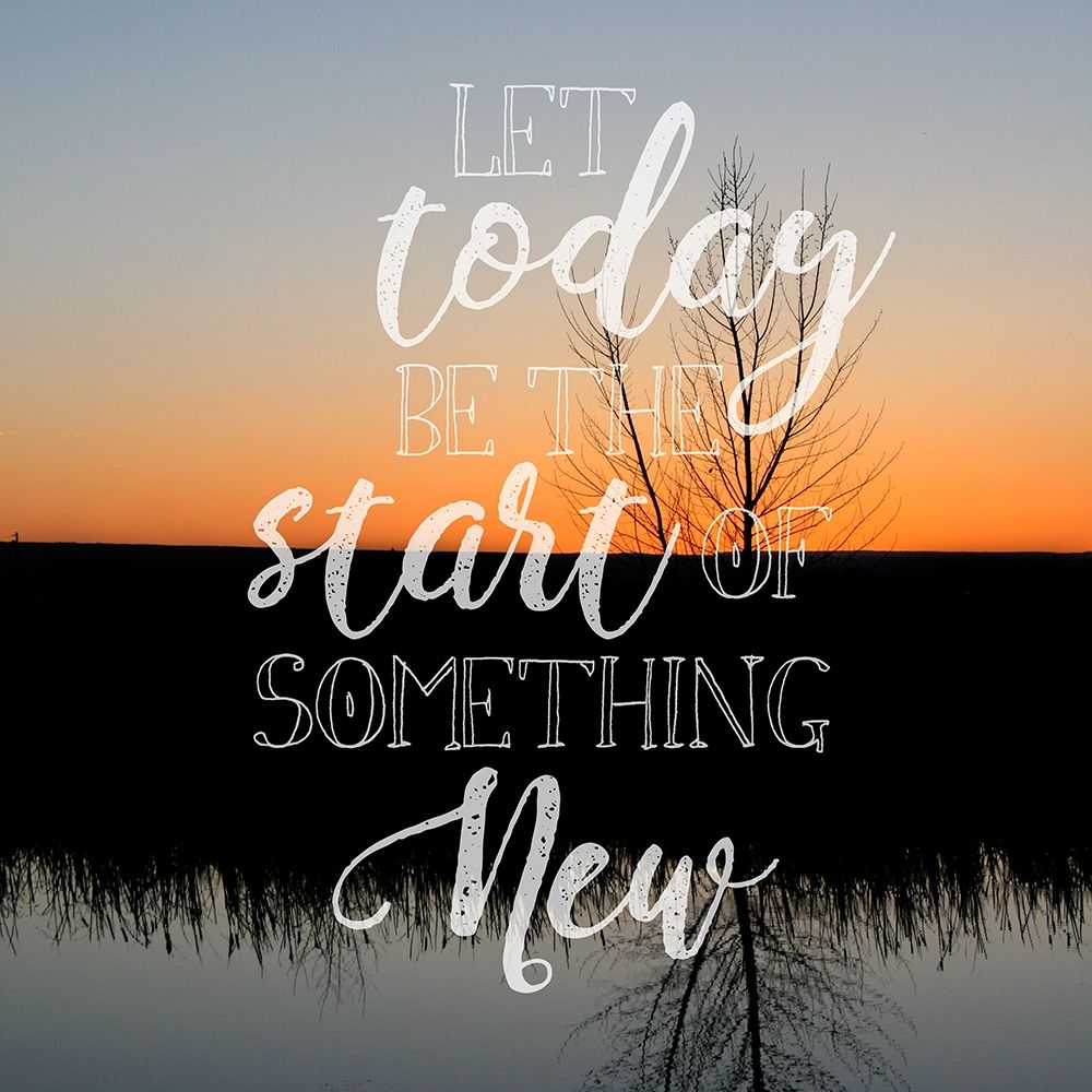 Art Print: Let Today Be