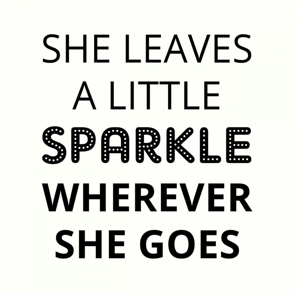 Wall Art Painting id:166528, Name: She Leaves A Little Sparkle, Artist: Z Studio