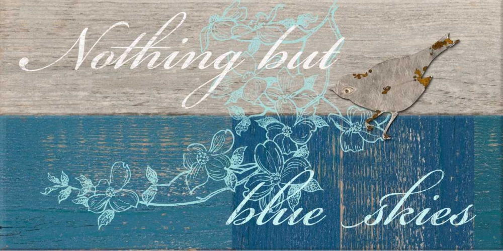 Art Print: Nothing But Blue Skies