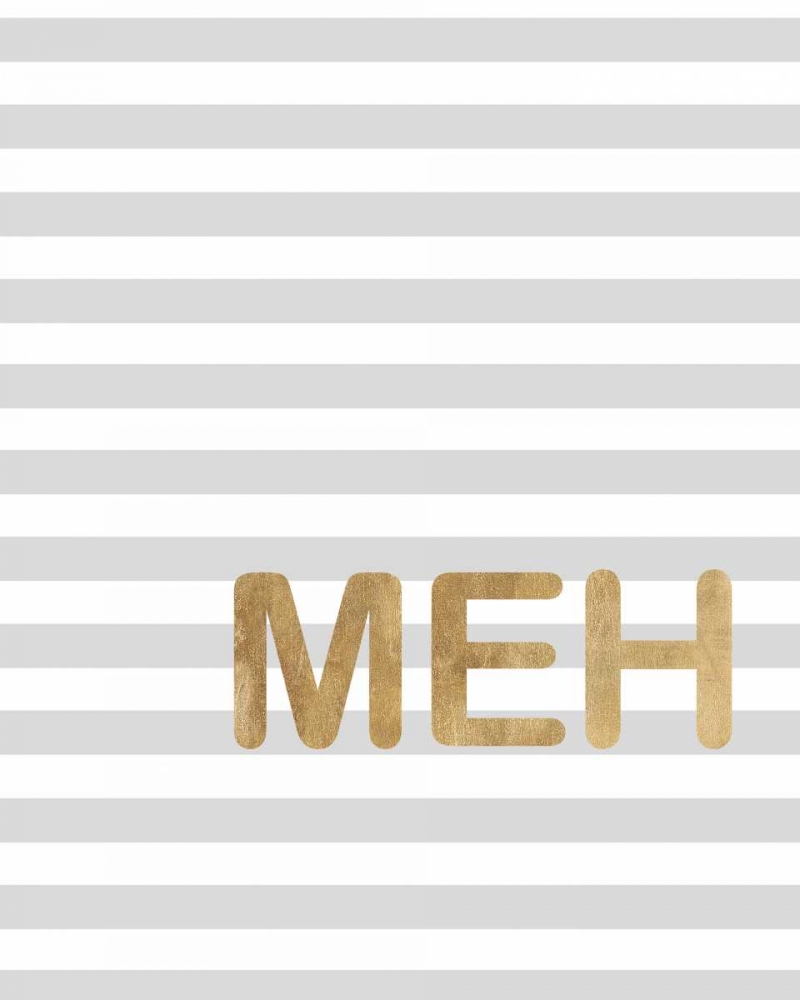 Art Print: Meh