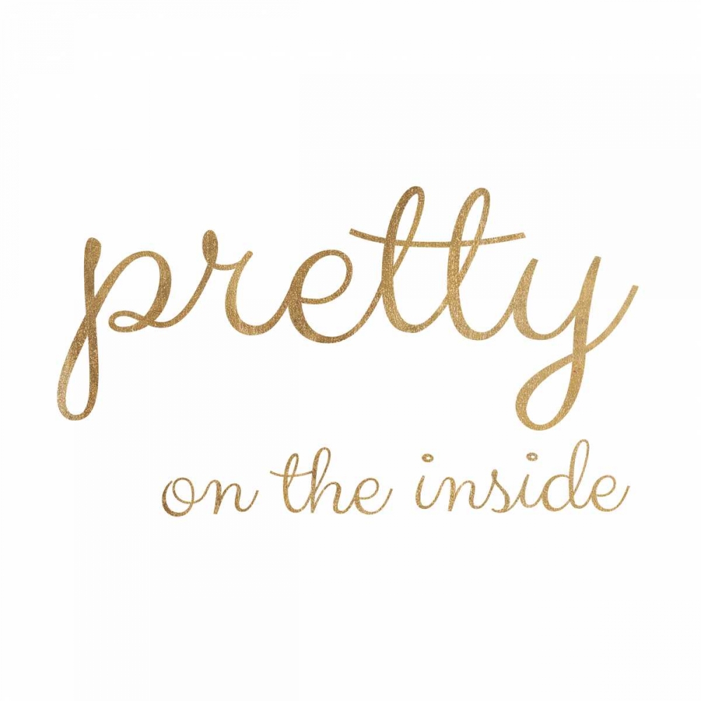 Art Print: Pretty on the Inside White
