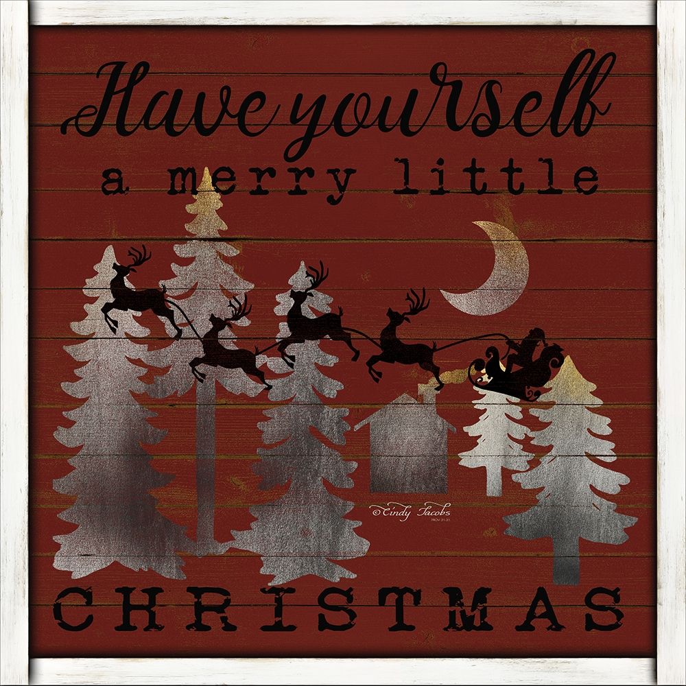 Wall Art Painting id:249180, Name: Have Yourself a Merry Little Christmas, Artist: Jacobs, Cindy