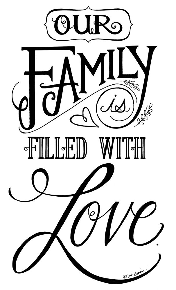 Wall Art Painting id:407451, Name: Our Family is Filled With Love, Artist: Strain, Deb