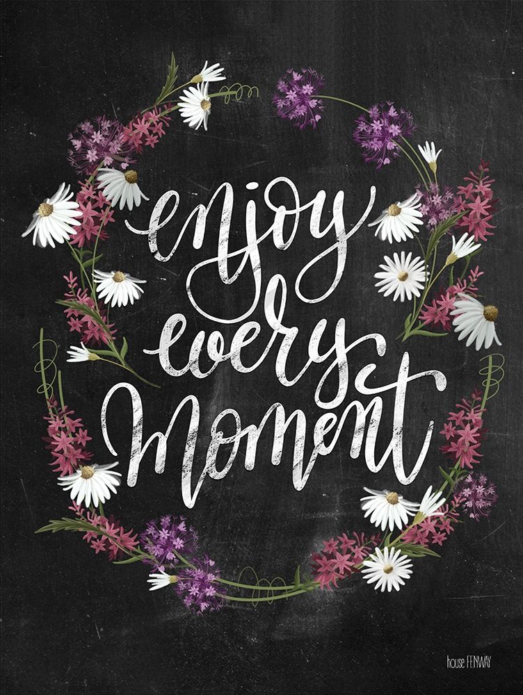 Art Print: Enjoy Every Moment