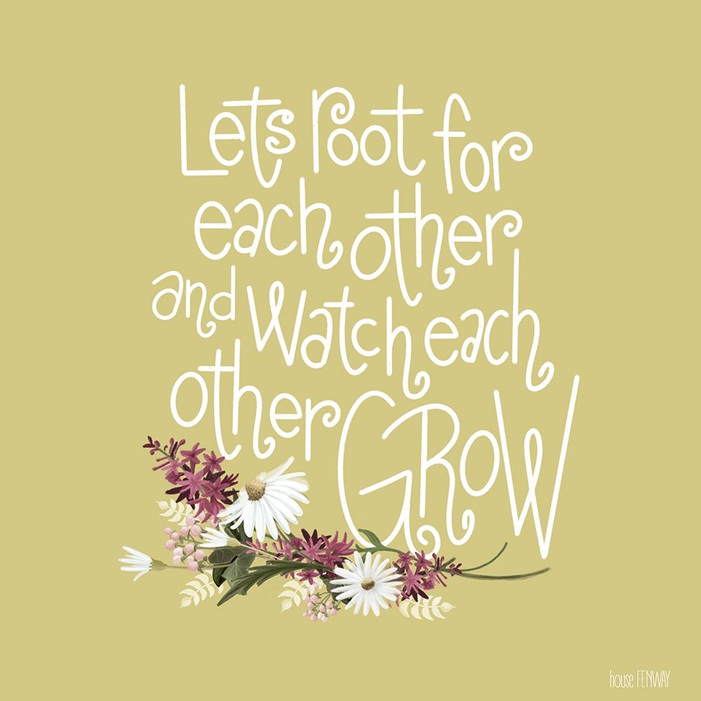 Art Print: Root For Each Other